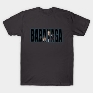 Baba Yaga Wicked! T-Shirt